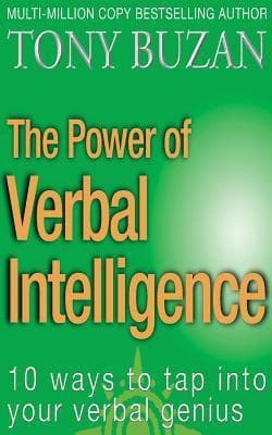 The Power of Verbal Intelligence: 10 ways to tap into your verbal genius