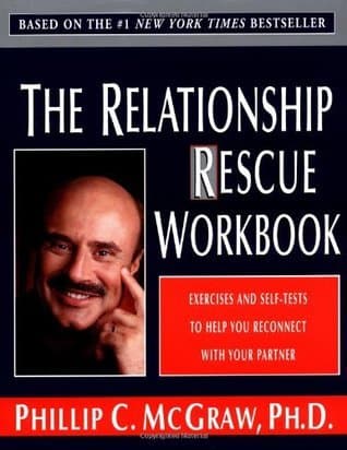The Relationship Rescue Workbook: Exercises and Self-Tests to Help You Reconnect with Your Partner