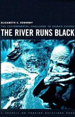 The River Runs Black: The Environmental Challenge To China's Future