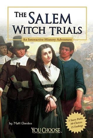 The Salem Witch Trials: An Interactive History Adventure