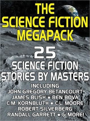 The Science Fiction Megapack: 25 Classic Science Fiction Stories
