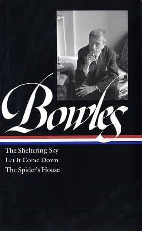 The Sheltering Sky / Let It Come Down / The Spider's House