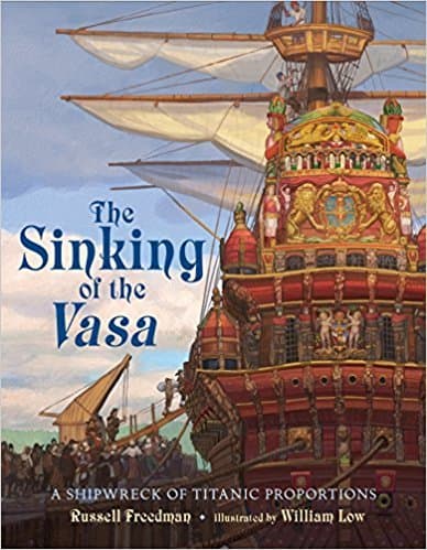 The Sinking of the Vasa: A Shipwreck of Titanic Proportions