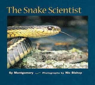 The Snake Scientist: An Extraordinary Wildlife Book About the World's Largest Gathering for Children (Ages 10-12)