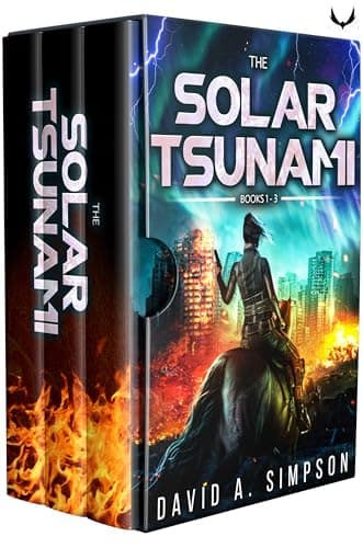 The Solar Tsunami: Books 1-3: A Post-Apocalyptic EMP/CME Survival Thriller