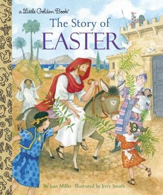The Story of Easter: A Christian Easter Book for Kids