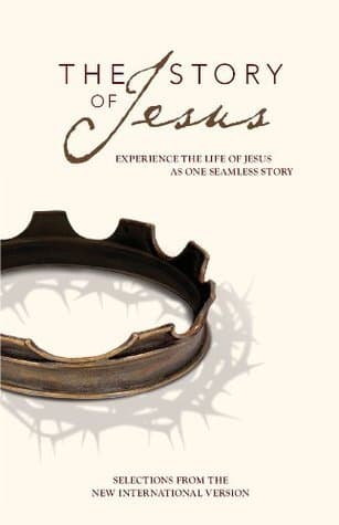 The Story of Jesus (NIV): Experience the Life of Jesus as One Seamless Story