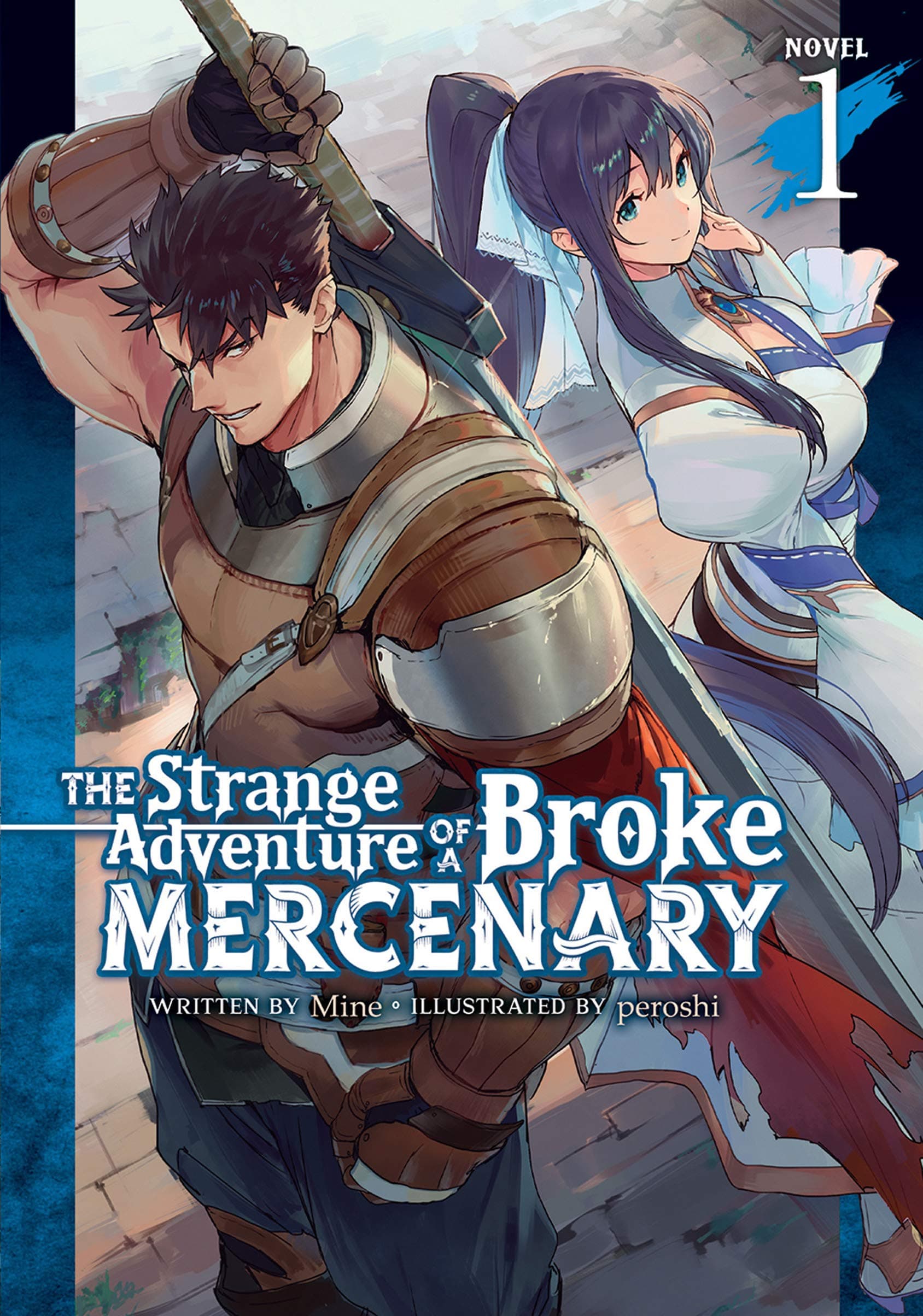 The Strange Adventure of a Broke Mercenary Vol. 1