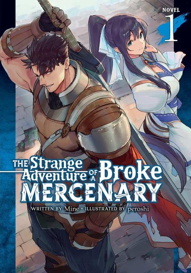 The Strange Adventure of a Broke Mercenary Vol. 1