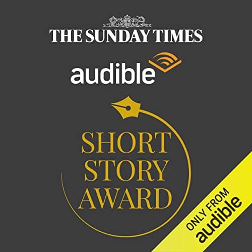 The Sunday Times Audible Short Story Award Shortlist Collection 2019