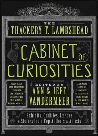 The Thackery T. Lambshead Cabinet of Curiosities