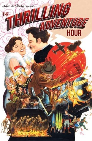 The Thrilling Adventure Hour: Thrilling Tales of Adventure and Supernatural Suspense!