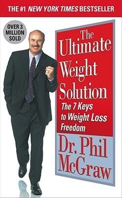 The Ultimate Weight Solution: The 7 Keys to Weight Loss Freedom