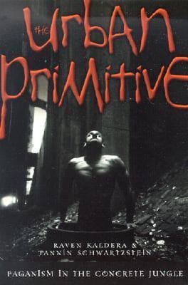 The Urban Primitive: Paganism in the Concrete Jungle