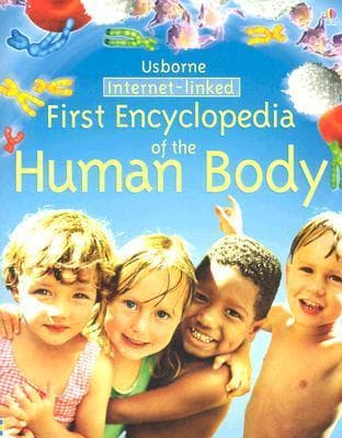 The Usborne First Encyclopedia of the Human Body