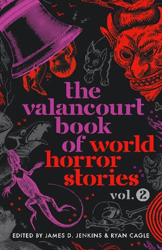 The Valancourt Book of World Horror Stories, Vol. 2