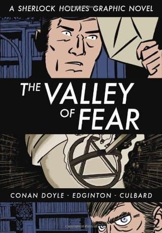 The Valley of Fear: A Sherlock Holmes Graphic Novel
