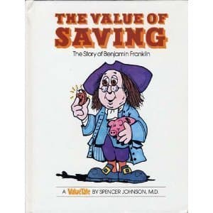 The Value of Saving: The Story of Benjamin Franklin