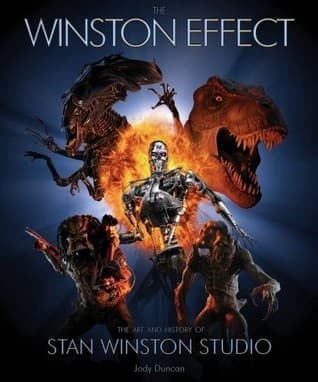 The Winston Effect: The Art and History of Stan Winston Studio