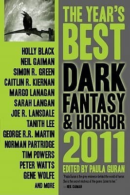 The Year's Best Dark Fantasy & Horror, 2011 Edition