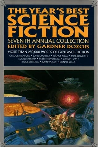 The Year’s Best Science Fiction: Seventh Annual Collection