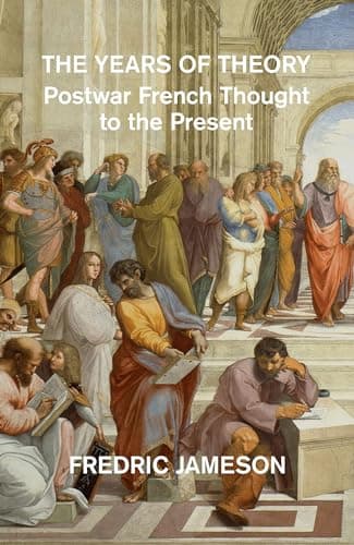 The Years of Theory: Lectures on Modern French Thought