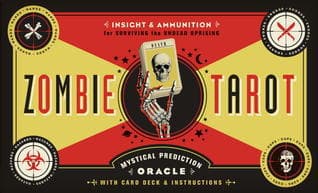 The Zombie Tarot: An Oracle of the Undead with Deck and Instructions