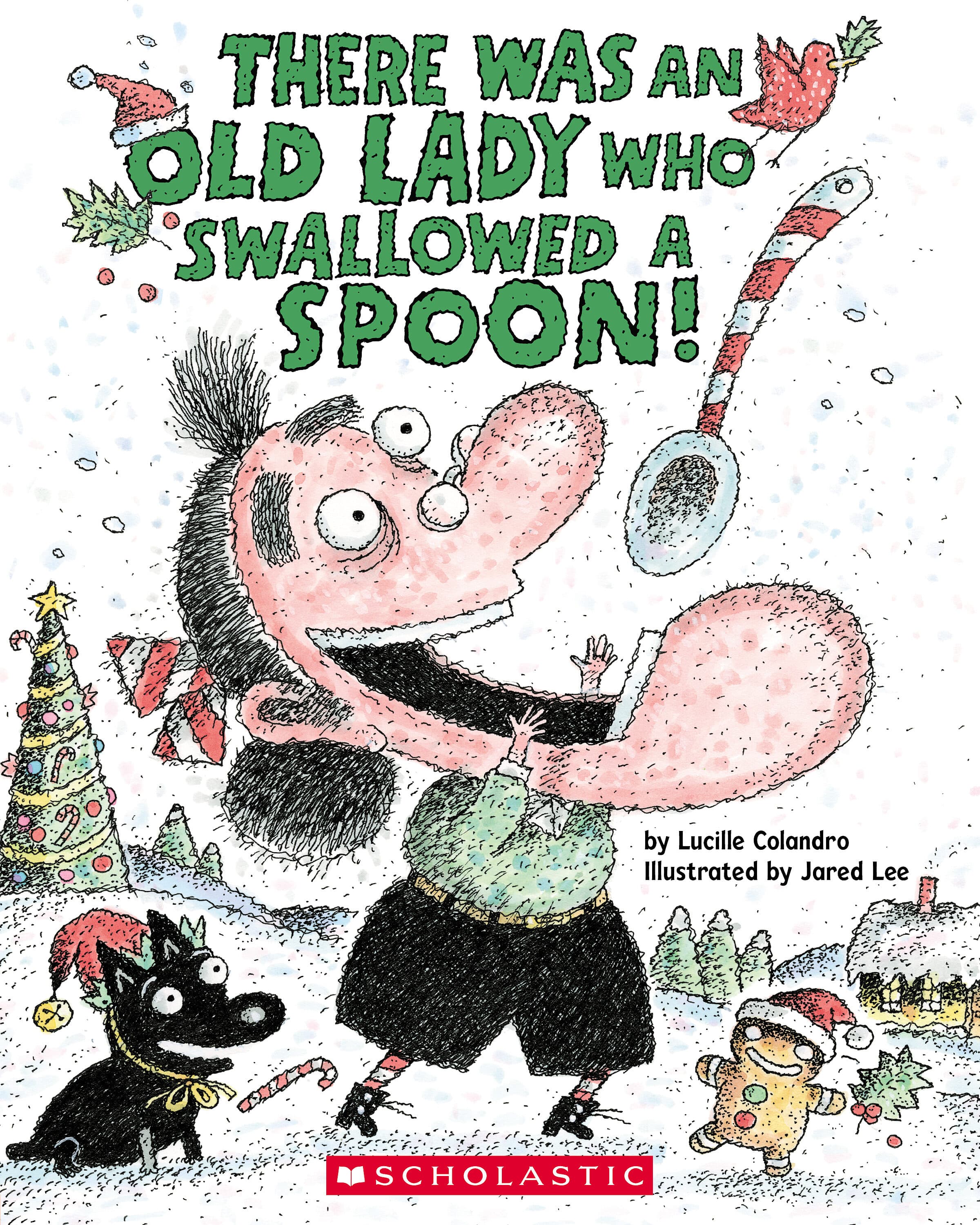 There Was an Old Lady Who Swallowed a Spoon! -- A Holiday Picture Book