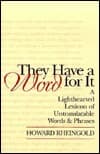 They Have a Word for It: A Lighthearted Lexicon of Untranslatable Words & Phrases