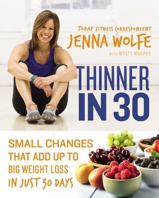 Thinner in 30: Small Changes That Add Up to Big Weight Loss in Just 30 Days