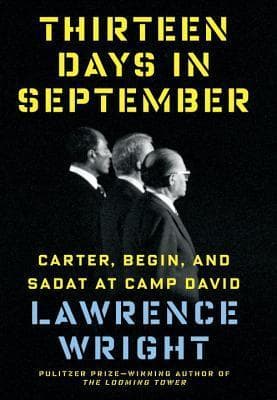 Thirteen Days in September: Carter, Begin, and Sadat at Camp David