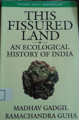 This Fissured Land: An Ecological History of India