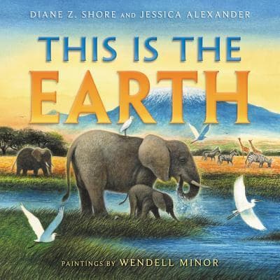 This Is the Earth: A Rhyming Picture Book About How Kids Can Protect the Planet