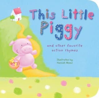 This Little Piggy and Other Favorite Action Rhymes
