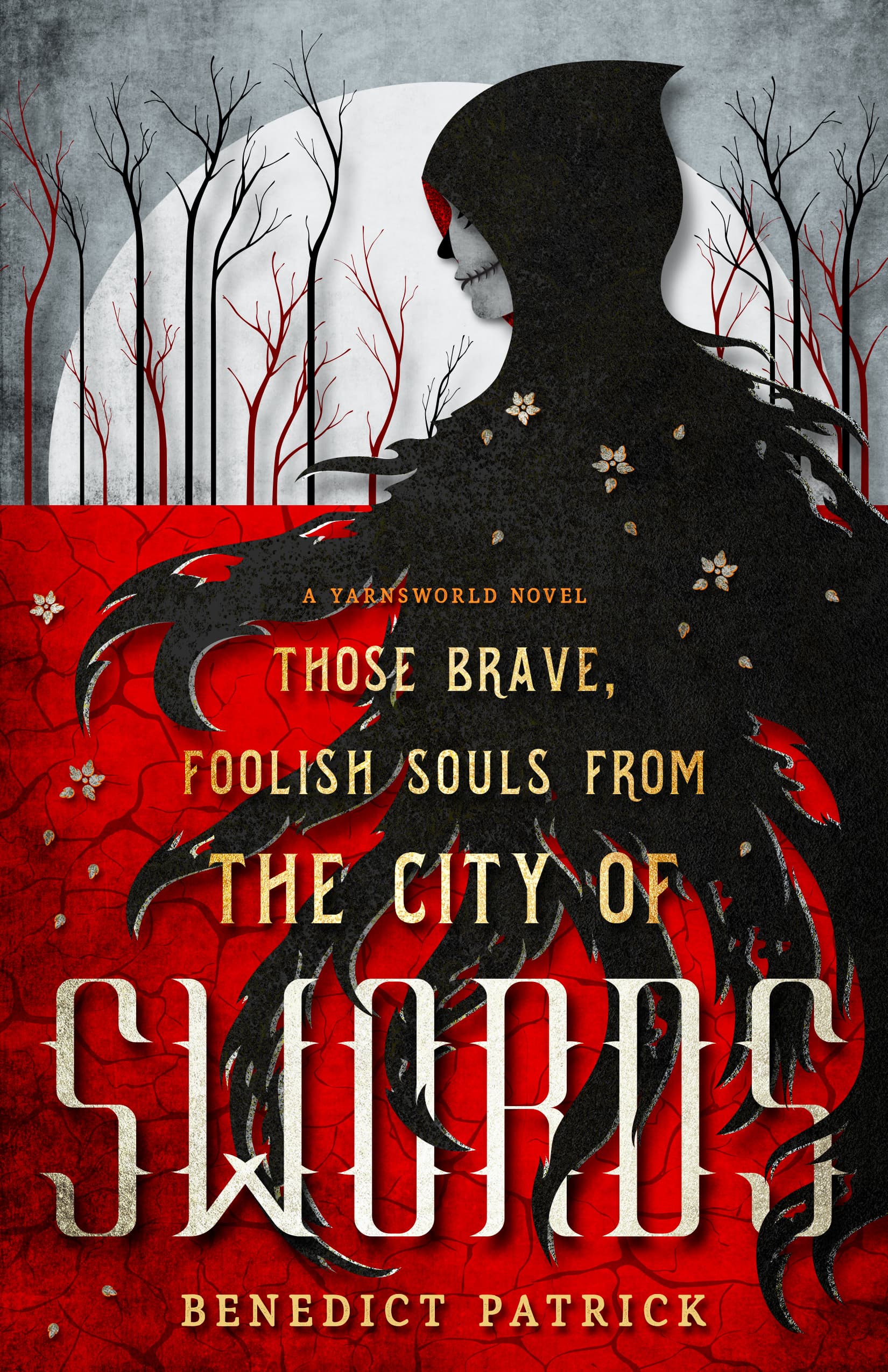 Those Brave, Foolish Souls from the City of Swords