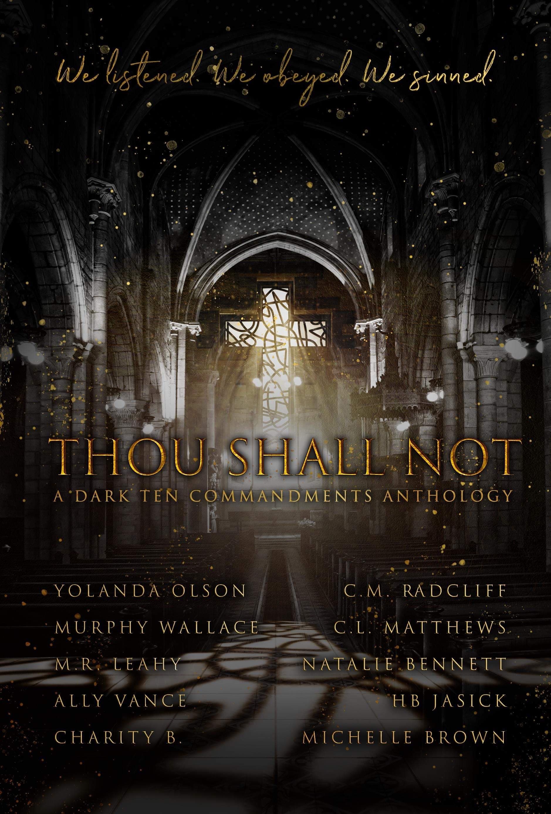 Thou Shall Not: A Dark Ten Commandments Anthology
