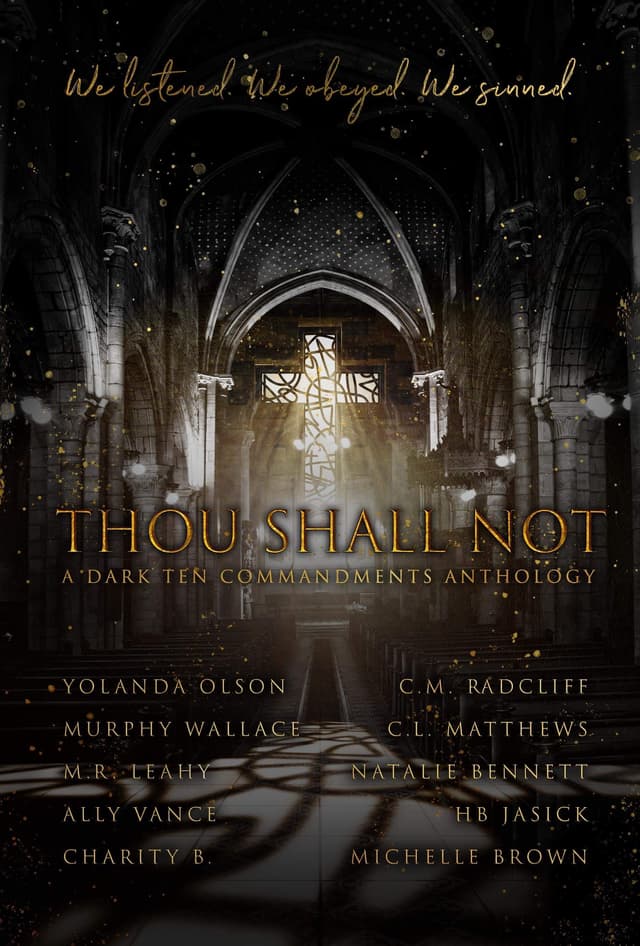 Thou Shall Not: A Dark Ten Commandments Anthology