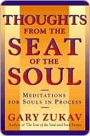 Thoughts From the Seat of the Soul: Meditations for Souls in Process