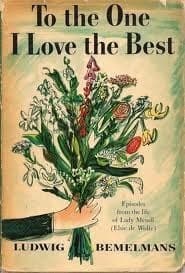 To the One I Love the Best: Episodes from the Life of Lady Mendl
