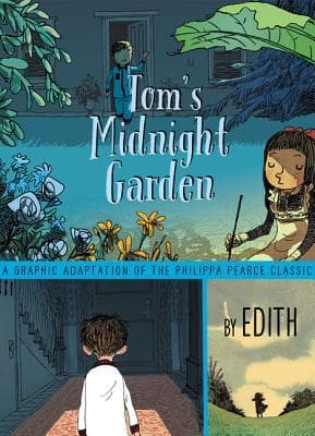 Tom's Midnight Garden Graphic Novel: A Classic Time-Travel Adventure About Friendship for Children