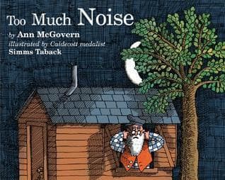 Too Much Noise: A Funny Picture Book About a Wise Man and Learning Perspective for Children