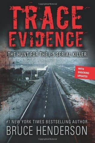 Trace Evidence: The Hunt for the I-5 Serial Killer