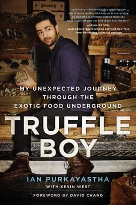 Truffle Boy: My Unexpected Journey Through the Exotic Food Underground