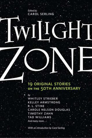 Twilight Zone : 19 original tales on the 50th anniversary