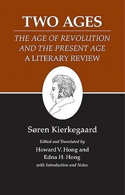Two Ages: The Age of Revolution and the Present Age A Literary Review