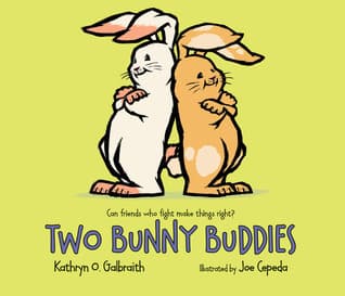 Two Bunny Buddies: An Easter And Springtime Book For Kids