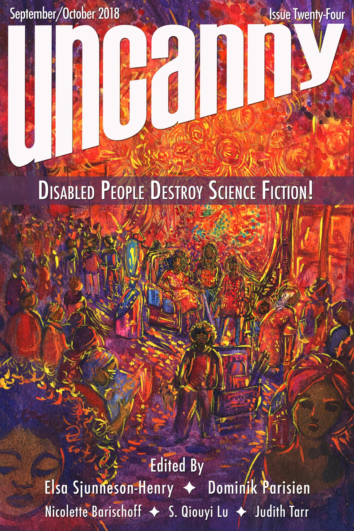 Uncanny Magazine, Issue 24, September/October 2018: Disabled People Destroy Science Fiction! Special Issue