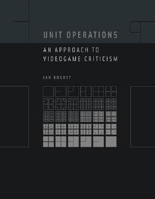 Unit Operations: An Appoach to Videogame Criticism