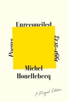 Unreconciled: Poems 1991-2013; A Bilingual Edition