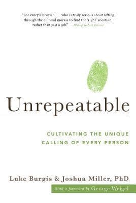 Unrepeatable: Cultivating the Unique Calling of Every Person